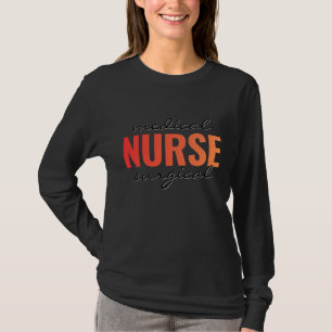 Medical Surgical Nurse Modern Typography T-Shirt