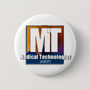 Medical Technologist (ASCP) Gifts 6 Cm Round Badge