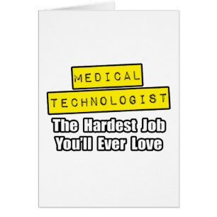 Medical Technologist...Hardest Job