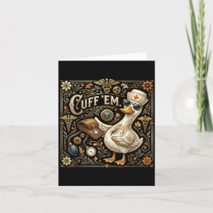 Medical Work Humour Cuff Em Goose Nurse Card