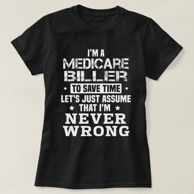 Medicare Biller T-Shirt (Design Front)