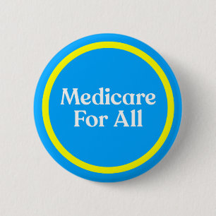 Medicare For All 6 Cm Round Badge