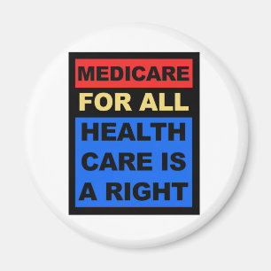 Medicare for All - Healthcare is a Right Magnet