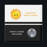Medication Reminder Daily Day and Night Magnet<br><div class="desc">Cute,  medicine reminder magnet- One half has a kawaii sun and reads 'Morning Meds Taken' in matching orange letters on a white background. Turn it upside down and it reads 'Bedtime Meds Taken' with a kawaii moon on black background. Handy way to remember to take your medications every day.</div>