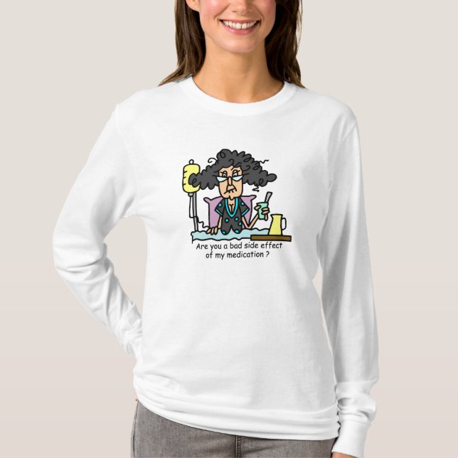 Medication Side Effect Dark Hair T-Shirt (Front)