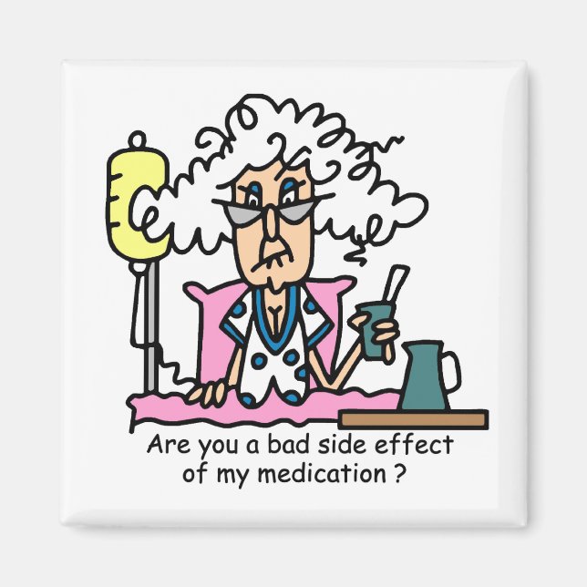 Medication Side Effect Humour Magnet (Front)