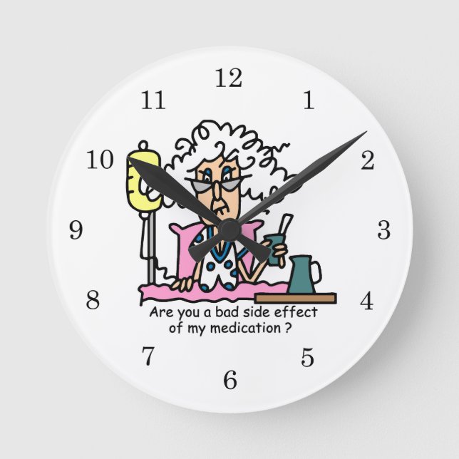 Medication Side Effect Humour Round Clock (Front)