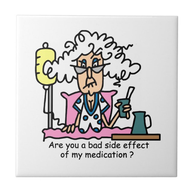 Medication Side Effect Humour Tile (Front)