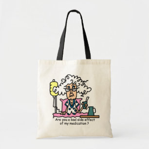 Medication Side Effect Humour Tote Bag