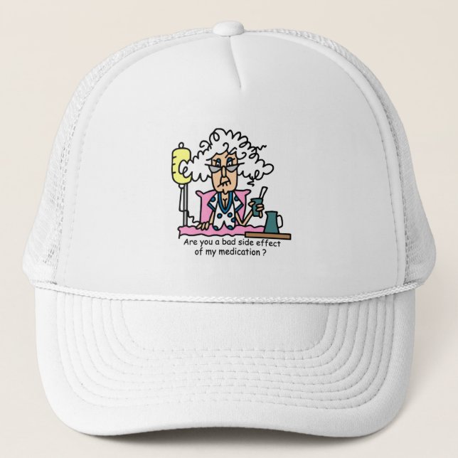 Medication Side Effect Humour Trucker Hat (Front)