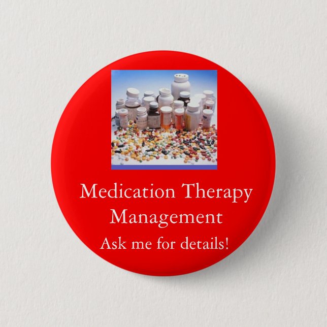 Medication Therapy Management, Ask m... 6 Cm Round Badge (Front)