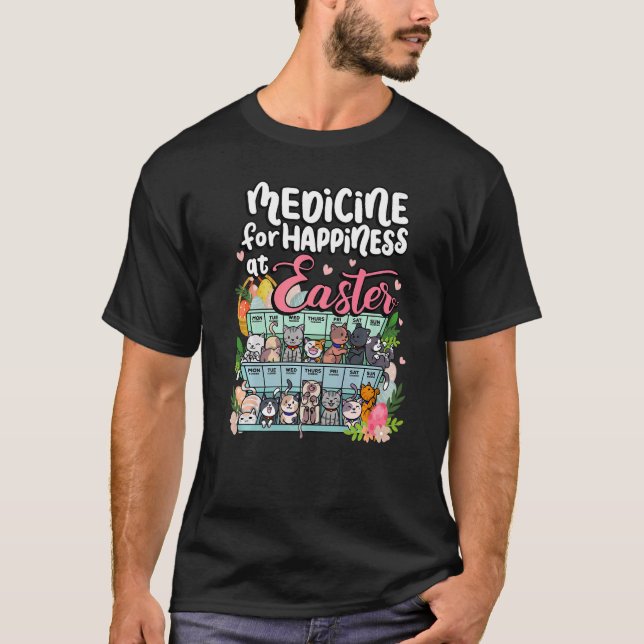 Medicine For Happiness At Easter Clowder of Cats H T-Shirt (Front)