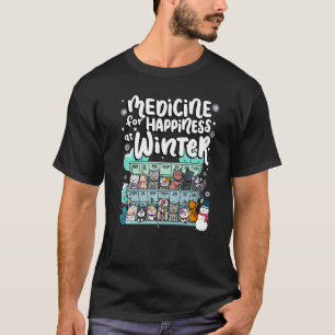 Medicine For Happiness At Winter Weekdays Days Cat T-Shirt