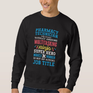 Medicine Hero Pharmacy Technician Tech Pharmacist Sweatshirt