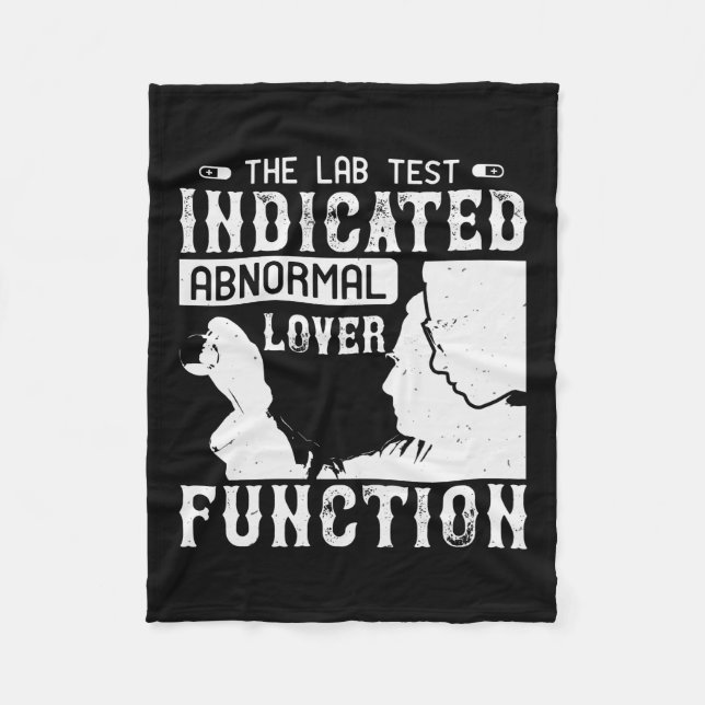 Medicine - Lab Test Shows Abnormal Lover Fleece Blanket (Front)