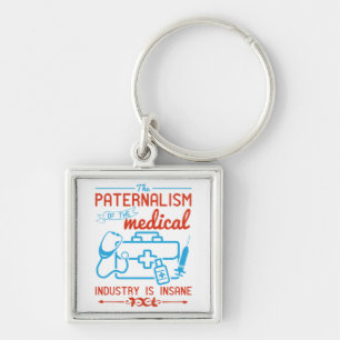 Medicine Paternalism Of Medical Industry Key Ring