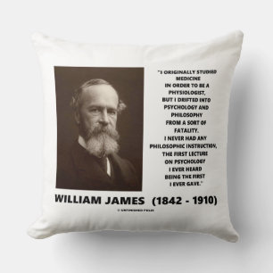 Medicine Psychology Philosophy William James Quote Cushion