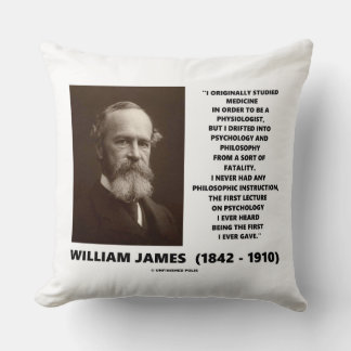 Medicine Psychology Philosophy William James Quote Cushion