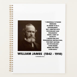 Medicine Psychology Philosophy William James Quote Planner