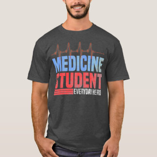 Medicine student T-Shirt