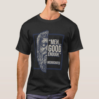 Mediocrates Ancient Greek Philosophy Memes Funny S T-Shirt