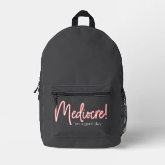 Mediocre! Backpack