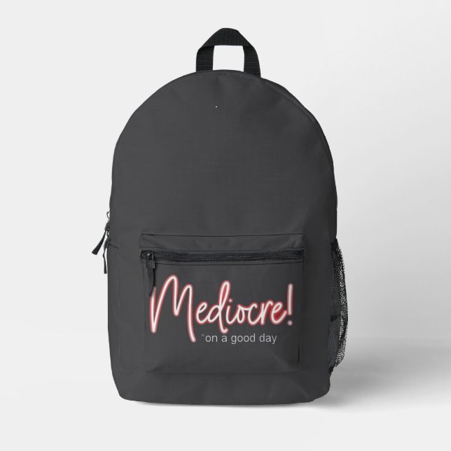 Mediocre! Backpack (Front)