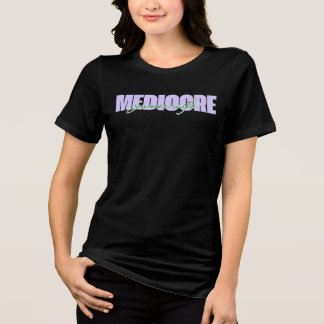 Mediocre Gamer Wife (I Try!) Tri-Blend Shirt