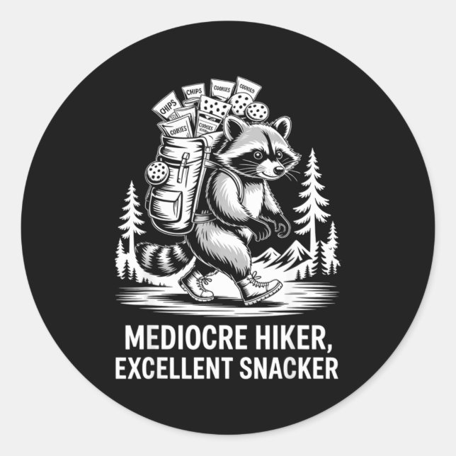 Mediocre hiker excellent snacker funny racoon classic round sticker (Front)
