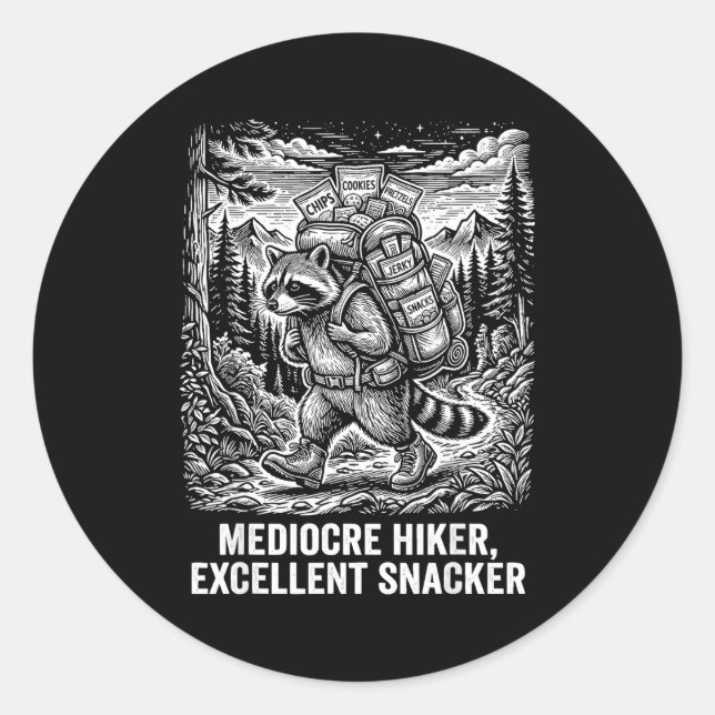Mediocre hiker excellent snacker funny racoon classic round sticker (Front)