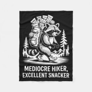 Mediocre hiker excellent snacker funny racoon fleece blanket