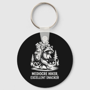 Mediocre hiker excellent snacker funny racoon key ring