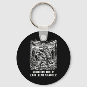 Mediocre hiker excellent snacker funny racoon key ring