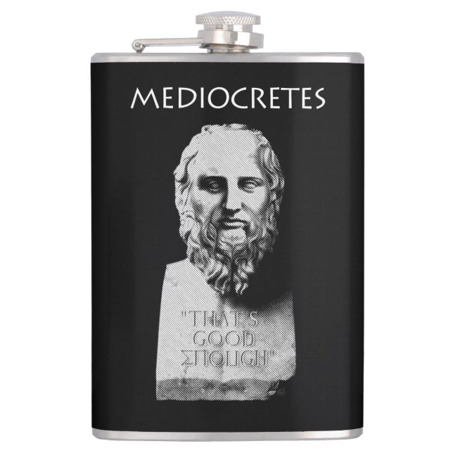 Mediocretes (Philosopher of The Mediocre) Hip Flask (Front)