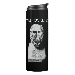 Mediocretes (Philosopher of The Mediocre) Thermal Tumbler