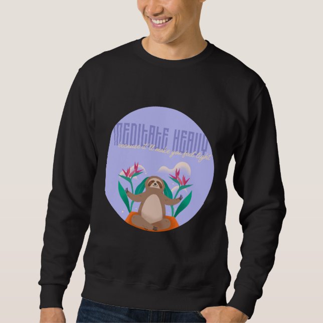Meditate Heavy Sweatshirt (Front)