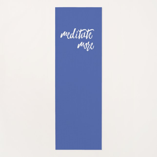 Meditate More Mindfulness Expressions Yoga Mat (Front)