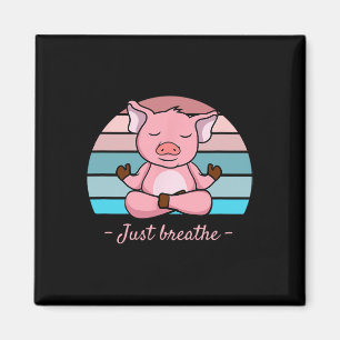 Meditating Pig Cute Yoga Pink Retro Just Breathe Magnet
