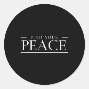 Meditation And Peace Quote - Find Your Inner Peace Classic Round Sticker