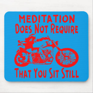 Meditation Does Not Require You Sit Still  # Mouse Pad