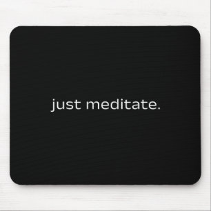 Meditation Quote Mindfulness Yoga Inner Peace Spir Mouse Pad