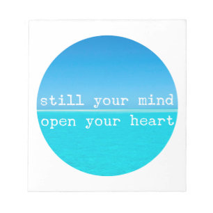Meditation Quote Still Mind Open Heart Notepad