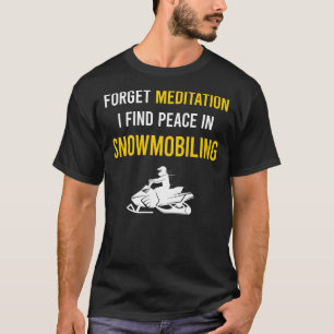 Meditation Snowmobiling Snowmobile T-Shirt