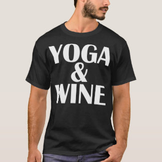 Meditation Yoga amp Wine Alcohol Fitness Women Gif T-Shirt