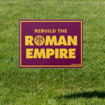 Medium Rebuild the Roman Empire English Sign