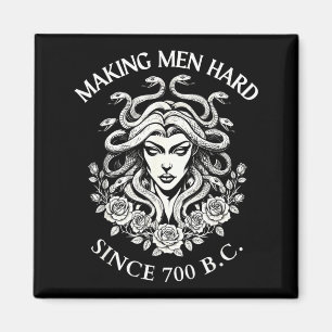 Medusa Making Men Hard Since 700 BC Greek Funny Magnet