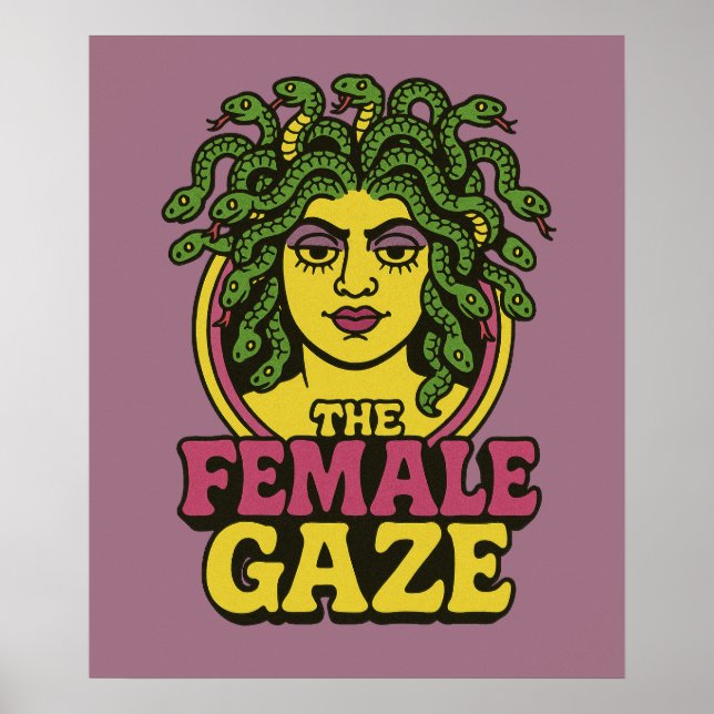 Medusa the Female Gaze                             Poster (Front)