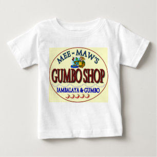 Mee Maw's Gumbo Shop Baby T-Shirt