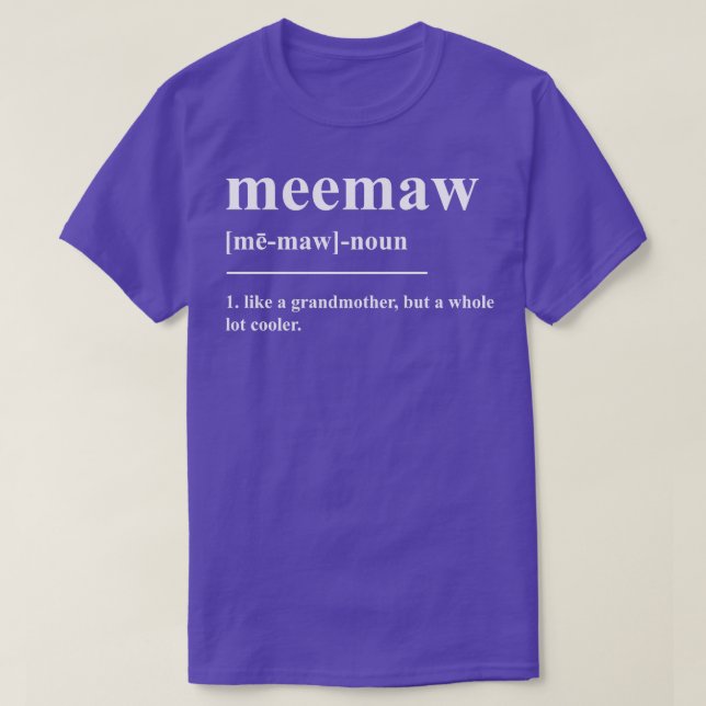 Meemaw Definition T-Shirt (Design Front)