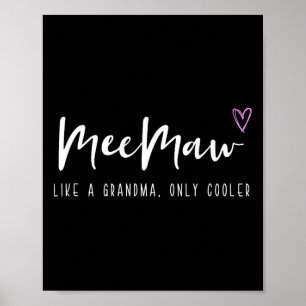Meemaw Like A Grandma Only Cooler Mother's Day Mee Poster